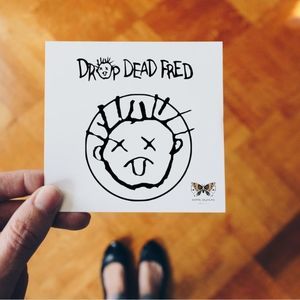 Drop Dead Fred Vinyl Decal